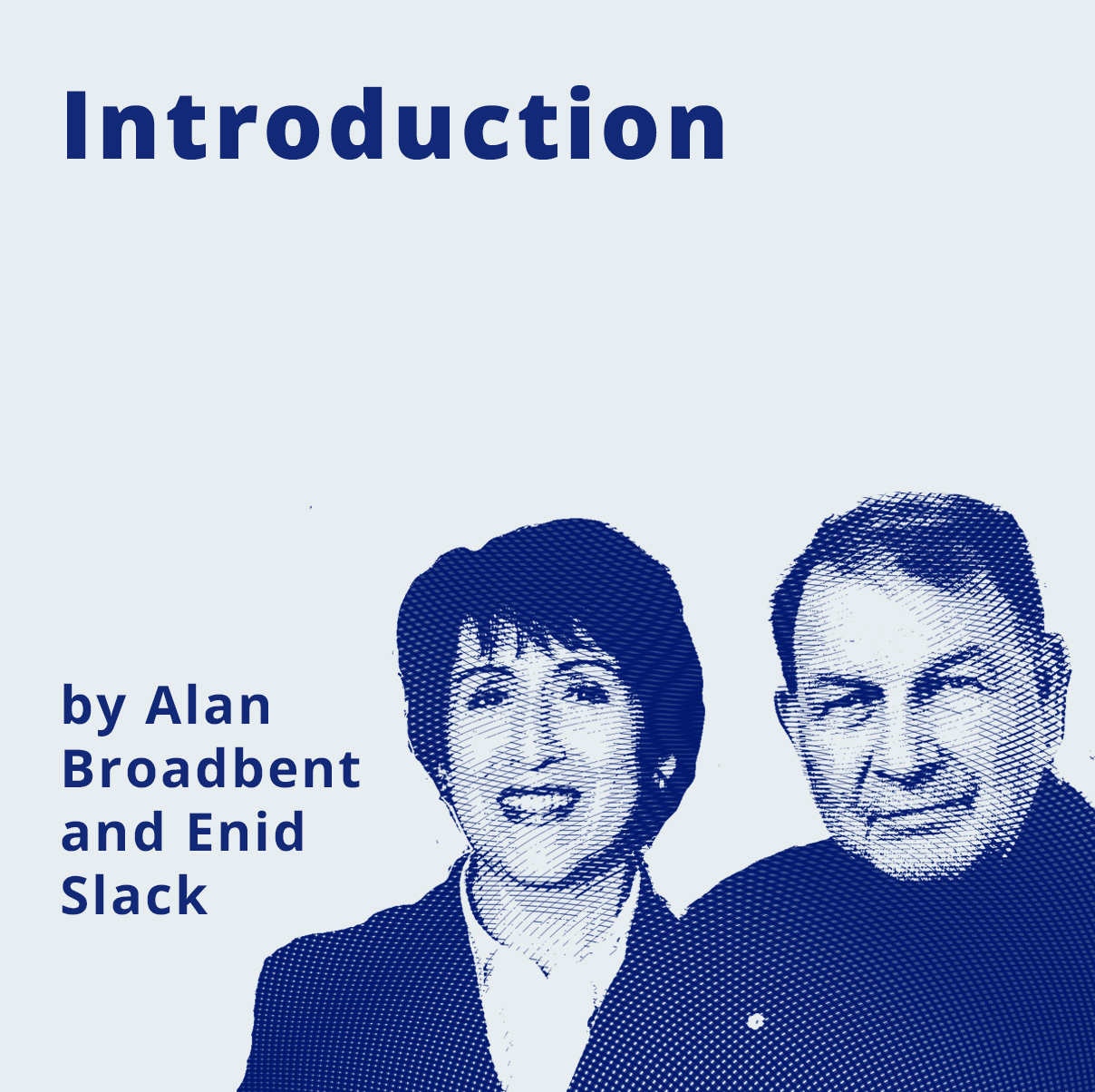 Introduction by Alan Broadbent and Enid Slack